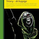 Tetary: Het verzet tegen het Indentured Labour System in Suriname, 1873-1916